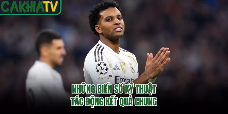 Những biến số kỹ thuật tác động kết quả chung