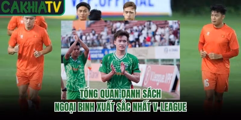 Tổng quan danh sách ngoại binh xuất sắc nhất V-League